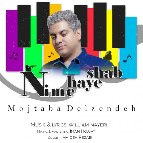 دانلود آهنگ نیمه های شب مجتبی دل زنده